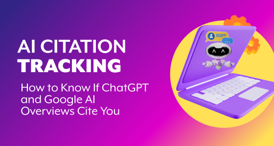 AI Citation Tracking: How to Know If ChatGPT and Google AI Overviews Cite You
