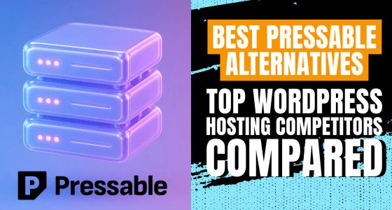 Best Pressable Alternatives: Top WordPress Hosting Competitors Compared