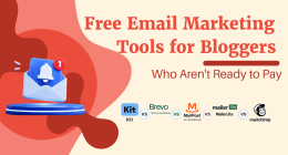 Free Email Marketing Tools for Bloggers Who Aren't Ready to Pay