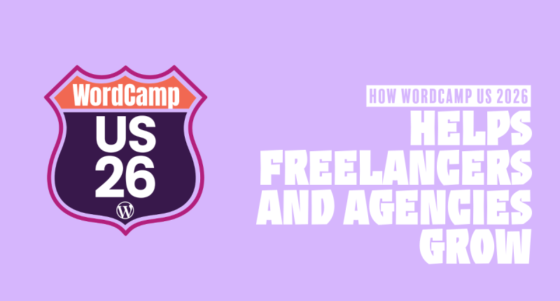 BlogProcess - How WordCamp US 2026 Helps Freelancers and Agencies Grow