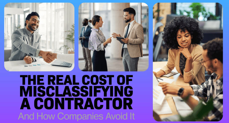 BlogProcess - The Real Cost of BlogProcess - Misclassifying a Contractor-And How Companies Avoid It