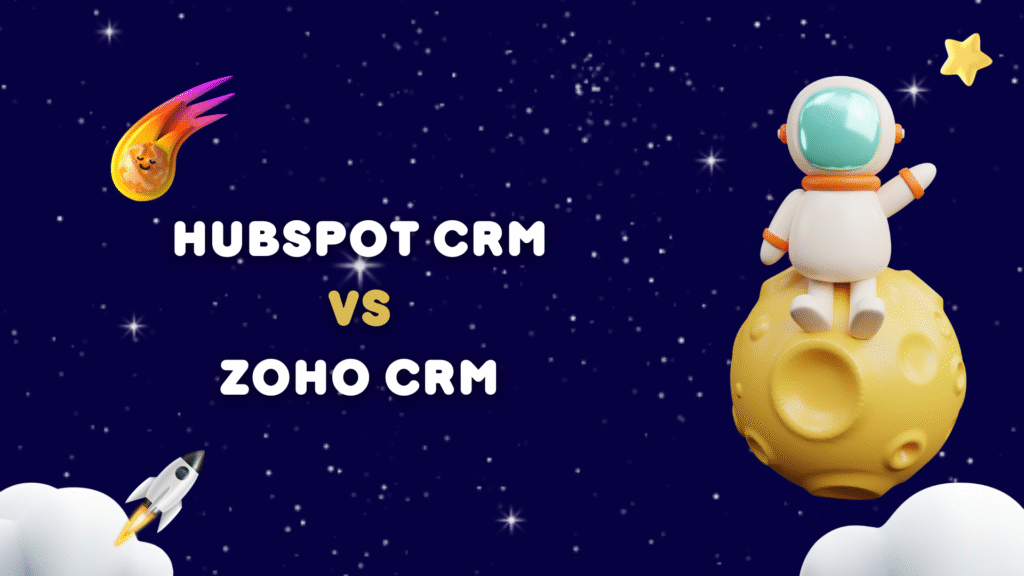 The Most Connected CRM: HubSpot CRM vs Zoho CRM