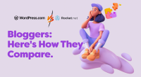 WordPress.com vs. Rocket.net for Bloggers